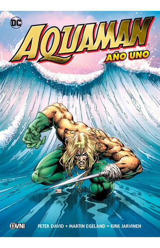 Aquaman : Año Uno - Dc Comics - Ovni Press 