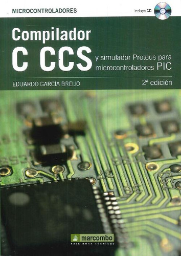 Libro Compilador C Ccs Y Simulador Proteus Para Microcontrol