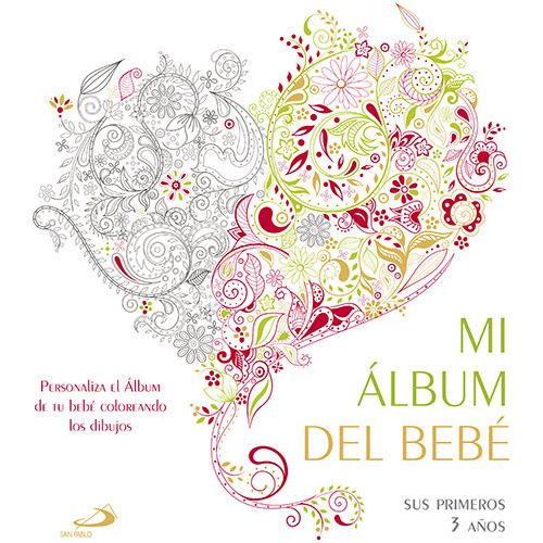 Mi Album Del Bebe Sus Primeros 3 Años - Aa.vv