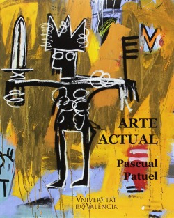 Arte Actual Patuel, Pascual Universitat Valencia