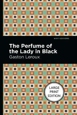 Libro The Perfume Of The Lady In Black - Gaston Leroux