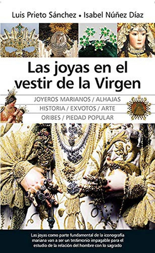 Las Joyas En El Vestir De La Virgen, De Luis G. Prieto Sanchez. Editorial Almuzara, Tapa Blanda En Español