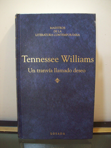 Adp Un Tranvia Llamado Deseo Tennesse Williams / Ed. Losada