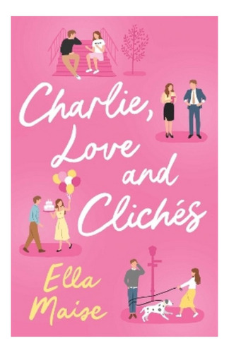 Charlie, Love And Clichés - The Tiktok Sensation. The N. Eb5