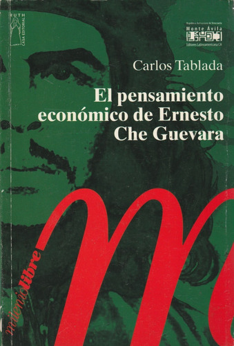 El Pensamiento Economico De Ernesto Che Guevara