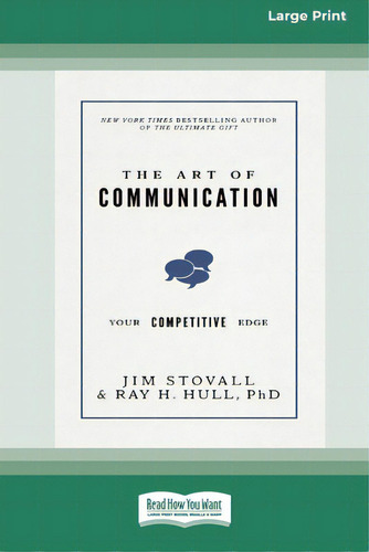 The Art Of Communication: Your Competitive Edge [standard Large Print 16 Pt Edition], De Stovall, Jim. Editorial Readhowyouwant, Tapa Blanda En Inglés