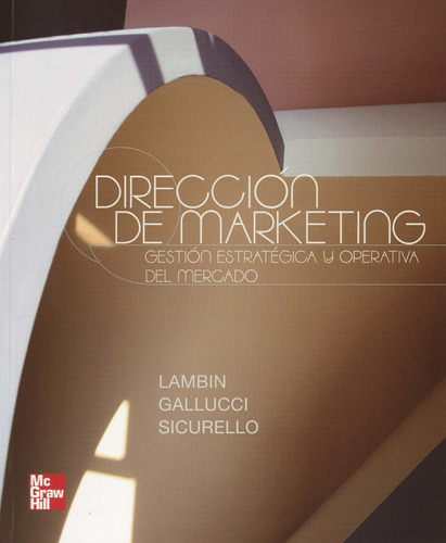 Direccion De Marketing: Gestion Estrategica Y Operativa Del 