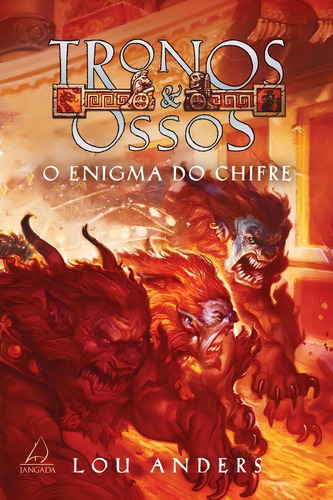 Tronos E Ossos - Enigma Do Chifre, O - Jangada