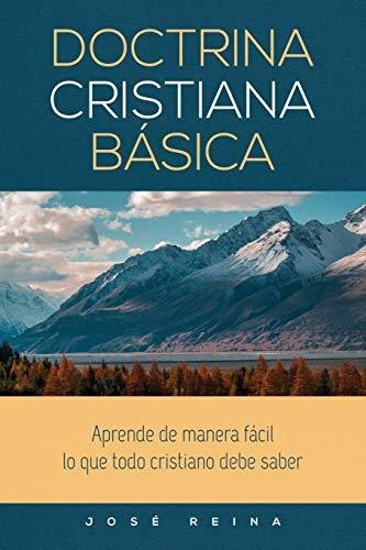 Libro : Doctrina Cristiana Basica Aprende De Manera Sencill