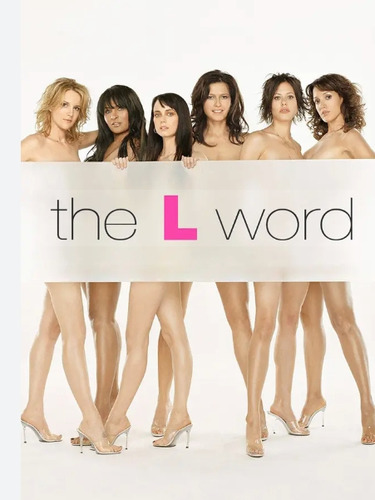 Serie: The L Word Temporadas.