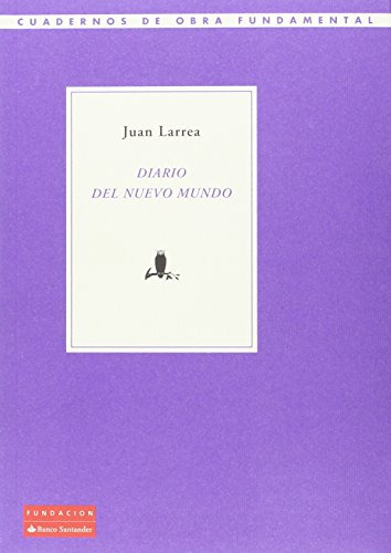 Libro Diario Del Nuevo Mundo De Larrea Juan