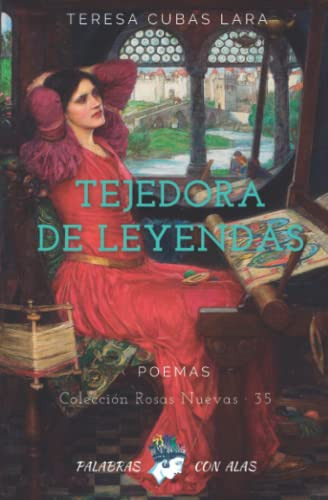 Tejedora De Leyendas -coleccion Rosas Nuevas-