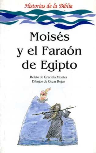 Moises Y El Faraon De Egipto - Montes, Rojas
