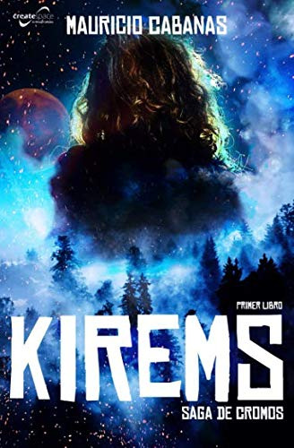 Kirems: Volume 1 -saga De Cromos-