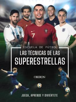 Libro Escuela De Futbol Las Técnicas De Las Superestrellas D