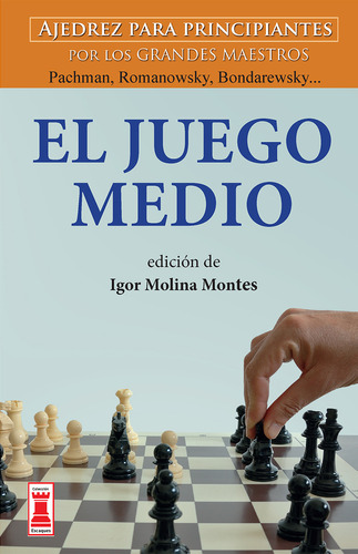 El Juego Medio - Molina Montes I (libro) - Nuevo