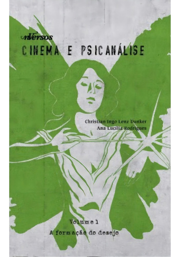 Cinema E Psicanálise - A Criação Do Desejo Editora Nversos Em Português