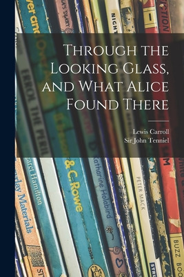 Libro Through The Looking Glass, And What Alice Found The...