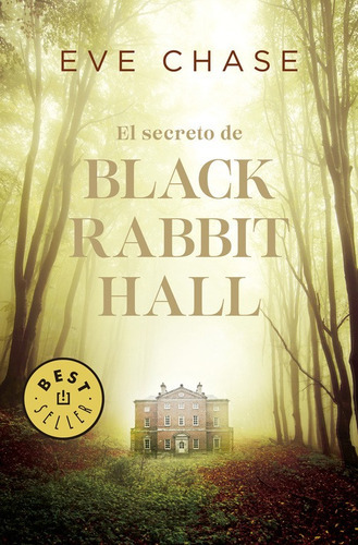 El Secreto De Black Rabbit Hall - Chase, Eve  - * 