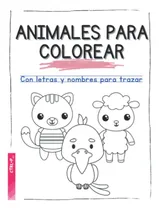 Comprar Animales Para Colorear: Con Letras Y Nombres Para Trazar