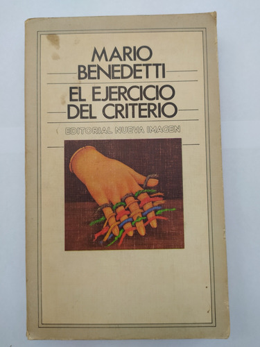 El Ejercicio Del Criterio Mario Benedetti Crítica Literaria 