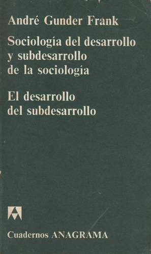 El Desarrollo Del Subdesarrollo - Andre Gunder Frank