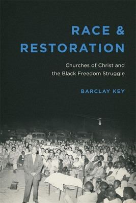 Libro Race And Restoration: Churches Of Christ And The Bl...