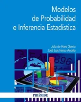 Comprar Introduccion A La Inferencia Estadistica, De Iranzo Acosta, Jose Luis. Editorial Ediciones Piramide, Tapa Blanda En Español