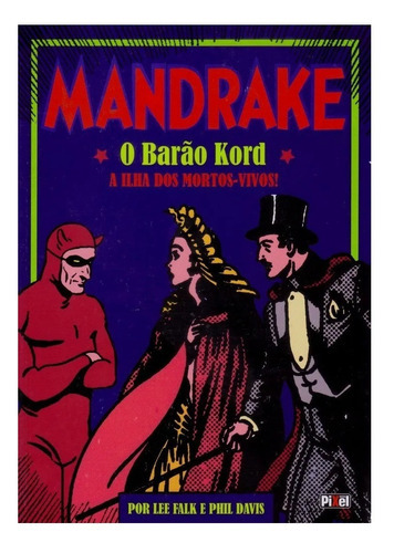 Mandrake  N°2 O Barão Kord- A Ilha Dos Mortos-vivos Pixel, De Lee Falk, Phil Davis. Série 1 Editora Pixel Media, Capa Mole, Edição 1 Em Português, 2014