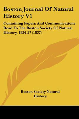 Libro Boston Journal Of Natural History V1: Containing Pa...