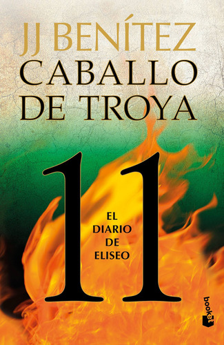 El diario de Eliseo. Caballo de Troya 11: Confesiones del segundo piloto, de Benitez, J. J.. Serie Biblioteca J.J. Benítez Editorial Booket México, tapa blanda en español, 2022