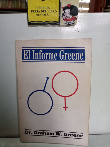 El Informe Greene - Medicina - Dr Graham Greene - Sexualidad