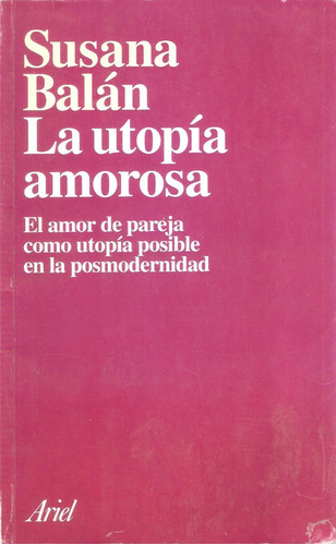 La Utopía Amorosa _  Susana Balán