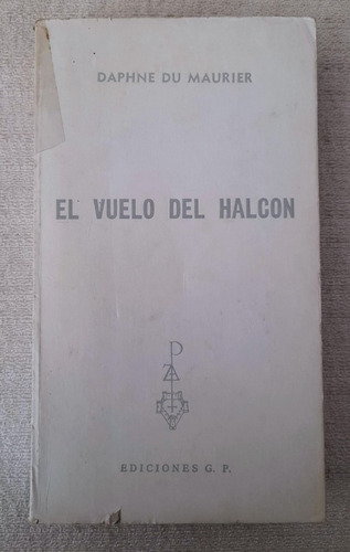 El Vuelo Del Halcón - Daphne Du Maurier - Colección Reno Gp