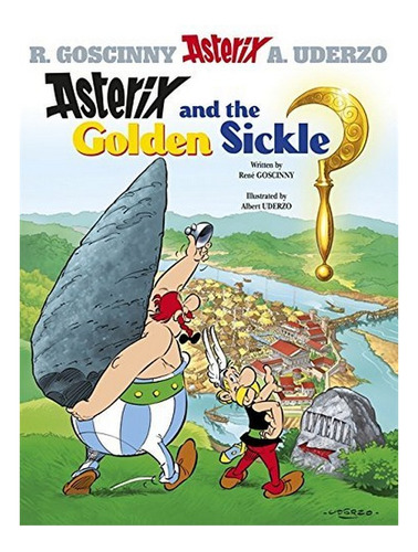 Asterix: Asterix And The Golden Sickle - René Goscinny. Eb9