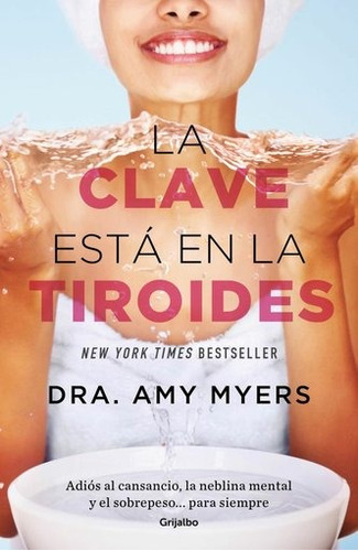 Clave Esta En La Tiroides, La - Amy Myers