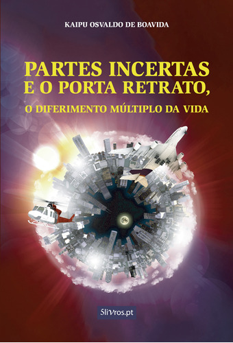 Partes Incertas E O Porta Retrato, O Dif... (libro Original)