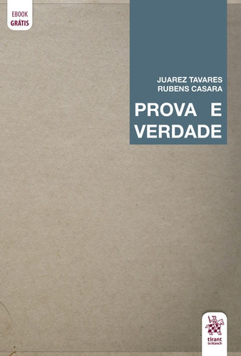 Prova E Verdade, De Juarez Tavares E Rubens Casara., Vol. Na. Editora Tirant, Capa Mole Em Português, 2020