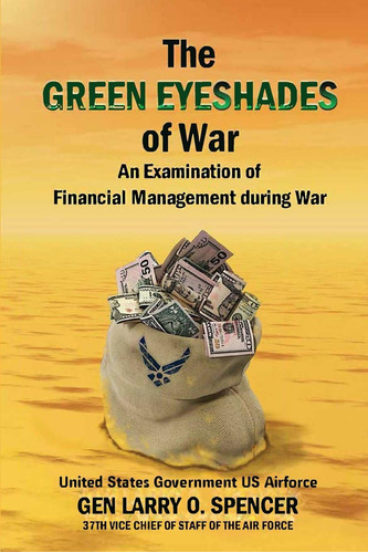 Libro: The Green Eyeshades Of War An Examination Of During