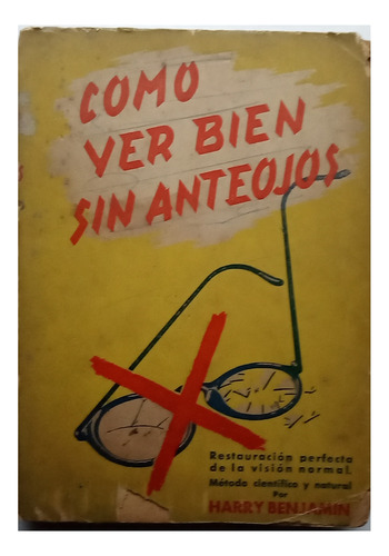 Como Ver Bien Sin Anteojos - Harry Benjamin