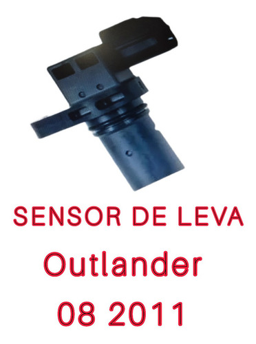 Sensor Arbol De Leva Mitsubishi Outlande 08 Al 2011