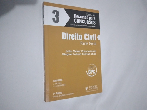 Direito Civil Parte Geral Vol. 3 Resumos Para Concursos 3ª Edição (2016), De Julio Cesar Franceschet. Editora Juspodivm, Capa Mole Em Português, 2016