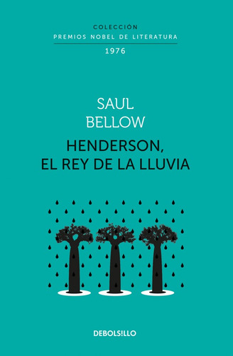 Henderson, El Rey De La Lluvia, De Saul Bellow. Serie 9585579927, Vol. 1. Editorial Penguin Random House, Tapa Blanda, Edición 2021 En Español, 2021