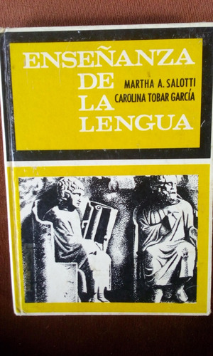 Enseñanza De La Lengua, Martha A. Salotti.