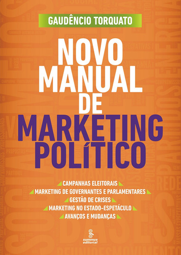 Novo manual de marketing político, de Torquato, Gaudêncio. Editora Summus Editorial Ltda., capa mole em português, 2014