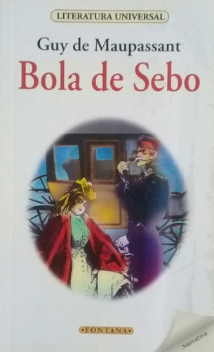 Bola De Sebo, Guy De Maupassant ,nuevo