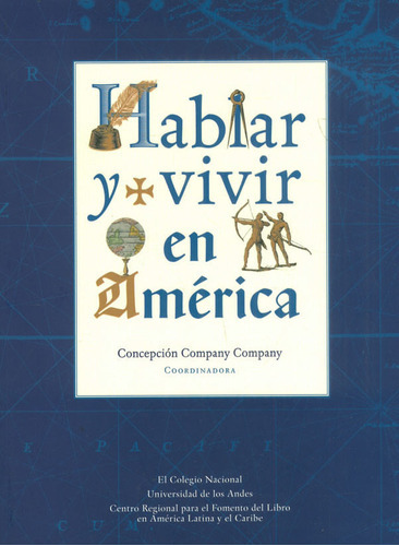 Hablar y vivir en América, de Varios autores. Editorial U. de los Andes, tapa blanda, edición 2023 en español
