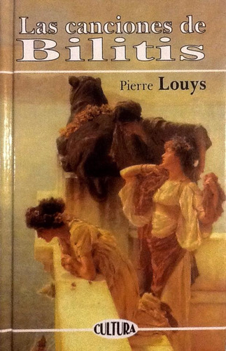 Las Canciones De Bilitis - Pierre Lous