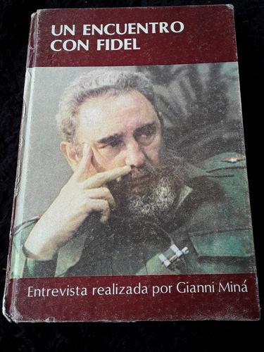 Un Encuentro Con Fidel ][ Entrevista Por Gianni Miná