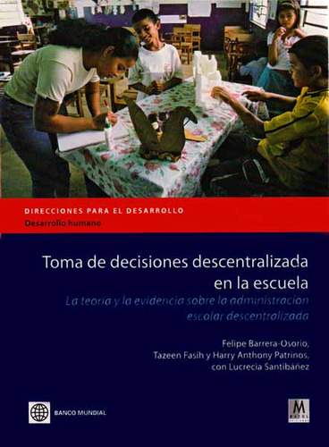 Toma De Desiciones Decentralizada En La Escuela  Felipe Barrera, De Felipe Barrera. Editorial Mayol, Tapa Blanda, Edición 1 En Español, 2010